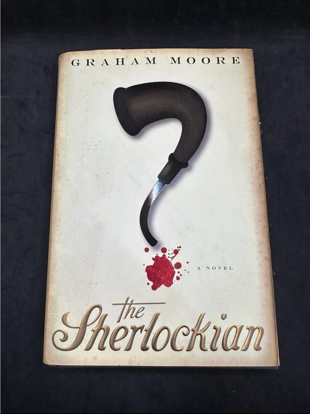 The Sherlockian Graham Moore Hardcover Dust Jacket Sherlock Holmes Mystery